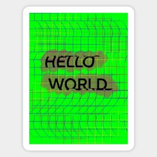 Hello World Magnet